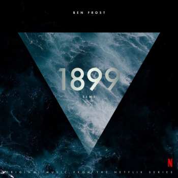CD Ben Frost: 1899 (Original Music From The Netflix Series)