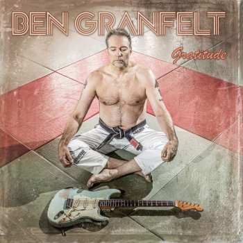 LP Ben Granfelt: Gratitude