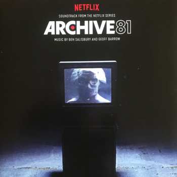 Album Ben Salisbury: Archive 81 (Soundtrack From The Netflix Series)