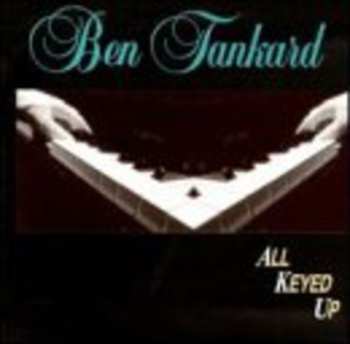 Album Ben Tankard: All Keyed Up