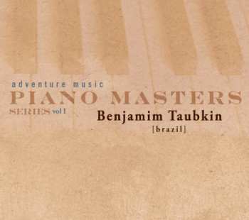 CD Benjamim Taubkin: Piano Masters Vol. 1