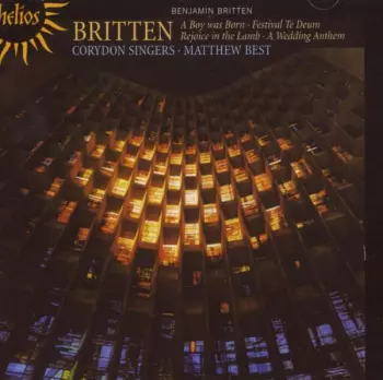 Rejoice In The Lamb / A Wedding Anthem / Festival Te Deum / A Boy Was Born