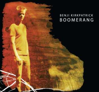Album Benji Kirkpatrick: Boomerang
