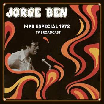 Album Ben,jorge: Mpb Especial 1972 Tv Broadcast