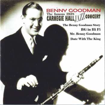 4CD/Caja Benny Goodman: The Famous Carnegie Hall Jazz Concert 