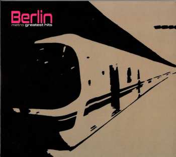 CD Berlin: Metro Greatest Hits DIGI