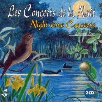 2CD Bernard Fort: Les Concerts De La Nuit