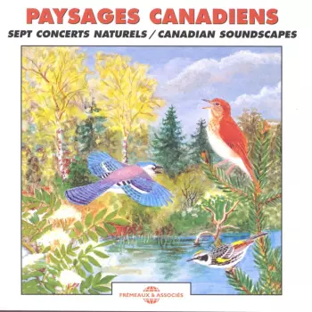 Paysages Canadiens / Canadian Soundscapes