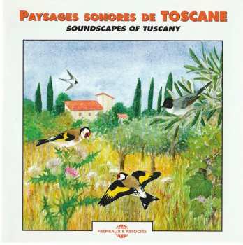 CD Bernard Fort: Paysages Sonores De Toscane [Soundscapes Of Tuscany]