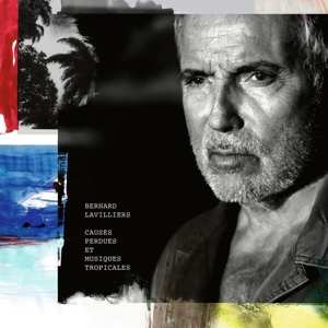 LP Bernard Lavilliers: Causes Perdues Et Musiques Tropicales