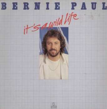 Album Bernie Paul: It's A Wild Life
