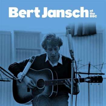 4LP Bert Jansch: At The BBC LTD | DLX
