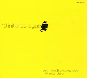 10 Initial Epilogues