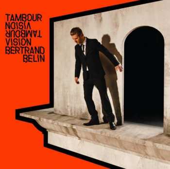 LP Bertrand Belin: Tambour Vision