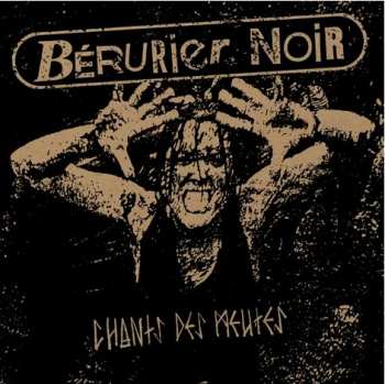 CD Bérurier Noir: Chants Des Meutes