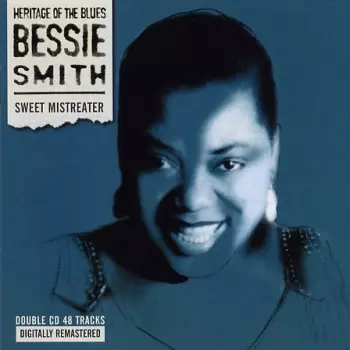 Bessie Smith: Sweet Mistreater