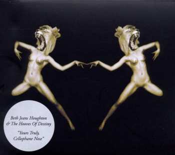 CD Beth Jeans Houghton & The Hooves Of Destiny: "Yours Truly, Cellophane Nose"