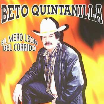 CD Beto Quintanilla: Mero Leon Del Corrido