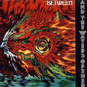 Album Between: And The Waters Opened