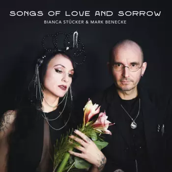 Songs Of Love And Sorrow