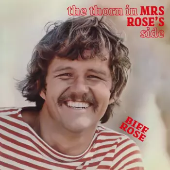 The Thorn In Mrs Rose's Side / Children Of Light