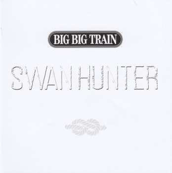 CD Big Big Train: Swan Hunter