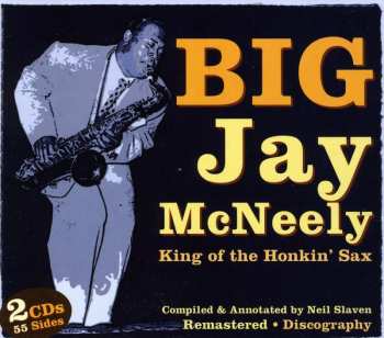 Album Big Jay McNeely: King Of The Honkin' Sax