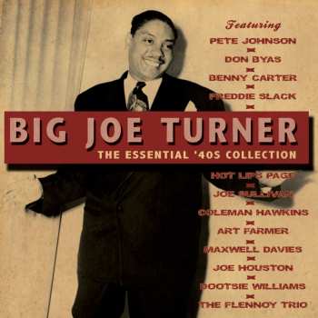 Album Big Joe Turner: The Essential '40s Collection