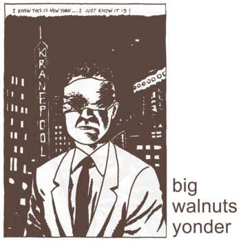 CD Big Walnuts Yonder: Big Walnuts Yonder