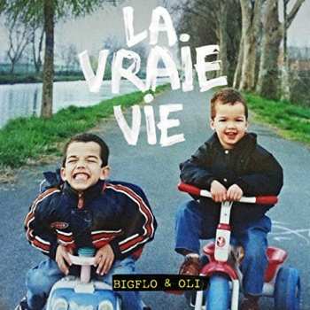 2LP Bigflo Et Oli: La Vraie Vie
