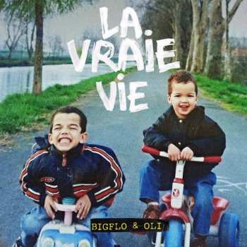 2LP Bigflo Et Oli: La Vraie Vie