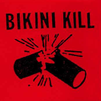 LP Bikini Kill: Revolution Girl Style Now