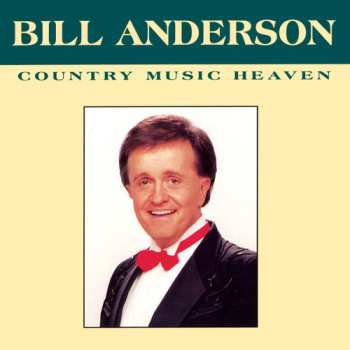 CD Bill Anderson: Country Music Heaven