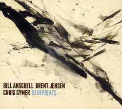Album Bill Anschell: Blueprints