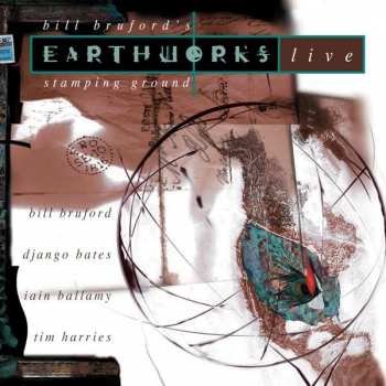 CD Bill Bruford's Earthworks: Stamping Ground