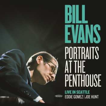 Album Bill Evans: Portraits At The Penthouse Live In Seattle 