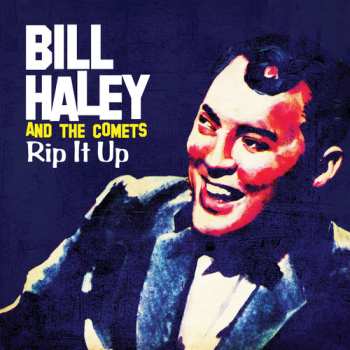 CD Bill Haley And His Comets: Rip It Up