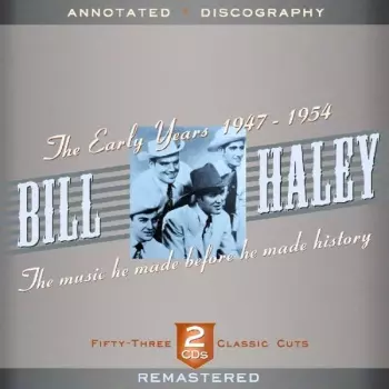 The Early Years 1947-1954: The Music He Made Before He Made History