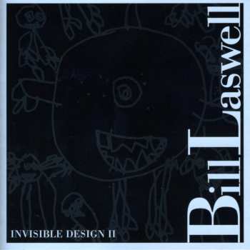 Album Bill Laswell: Invisible Design II