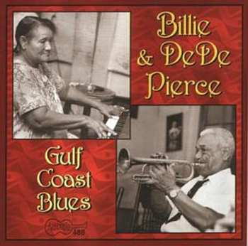 CD Billie & De De Pierce: Gulf Coast Blues