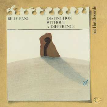 Album Billy Bang: Distinction Without A Difference
