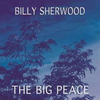 CD Billy Sherwood: The Big Peace