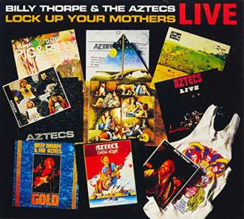 Album Billy Thorpe And The Aztecs: Lock Up Your Mothers LIVE