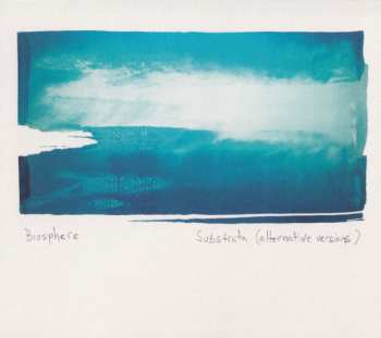 Album Biosphere: Substrata (Alternative Versions)