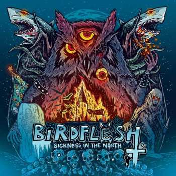 LP Birdflesh: Sickness In The North