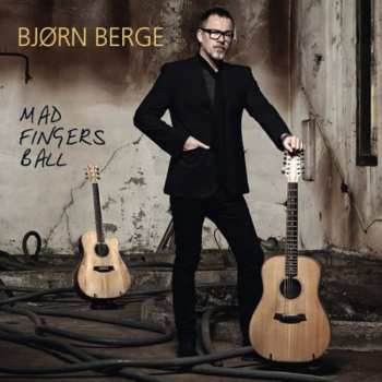 CD Bjørn Berge: Mad Fingers Ball
