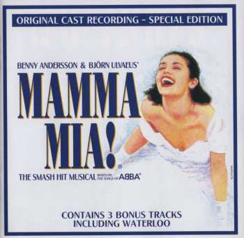 CD Björn Ulvaeus & Benny Andersson: Mamma Mia! - The Smash Hit Musical Based On Songs Of ABBA "Celebrating A Decade Of London's Dancing Queen! 10 Mamma Mia!"