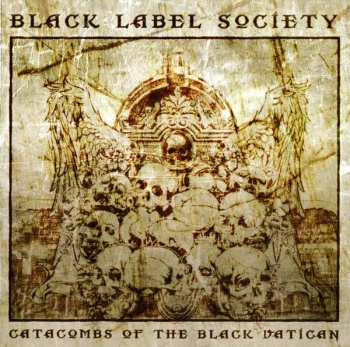 CD Black Label Society: Catacombs Of The Black Vatican