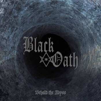 CD Black Oath: Behold The Abyss