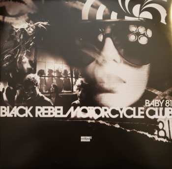 2LP Black Rebel Motorcycle Club: Baby 81